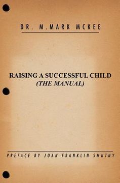 portada raising a successful child (the manual) (en Inglés)