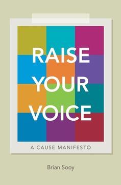 portada Raise Your Voice: A Cause Manifesto (en Inglés)