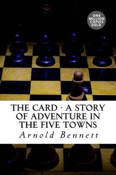 portada The Card - A Story Of Adventure In The Five Towns