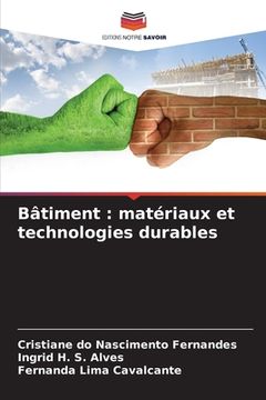 portada Bâtiment: matériaux et technologies durables (en Francés)