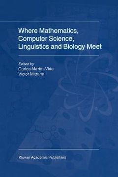 portada where mathematics, computer science, linguistics and biology meet (en Inglés)