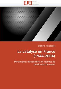 portada La Catalyse En France (1944-2004)