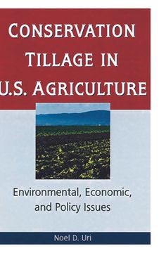 portada Conservation Tillage in U.S. Agriculture: Environmental, Economic, and Policy Issues (en Inglés)