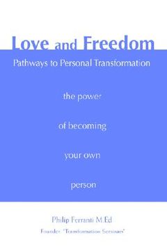 portada love and freedom: pathways to personal transformation (en Inglés)