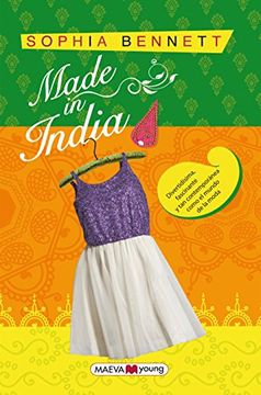 portada Made in India: Divertidísima, Fascinante y tan Contemporánea Como el Mundo de la Moda (in Spanish)
