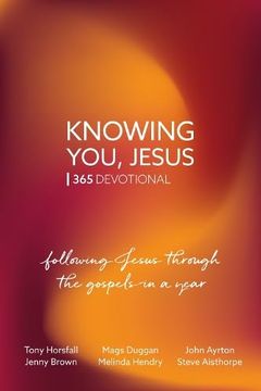 portada Knowing You, Jesus: 365 Devotional (en Inglés)