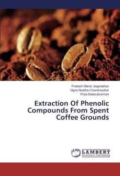 portada Extraction Of Phenolic Compounds From Spent Coffee Grounds