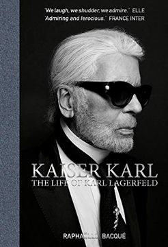 portada Kaiser Karl: The Life of Karl Lagerfeld (en Inglés)