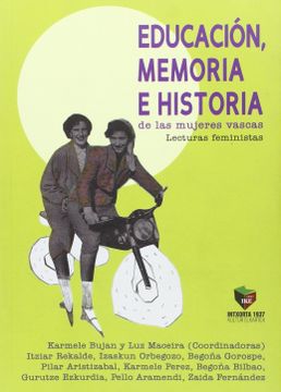 portada Educacion, Memoria e Historia de las Mujeres Vascas: Lecturas Feministas