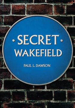 portada Secret Wakefield (en Inglés)