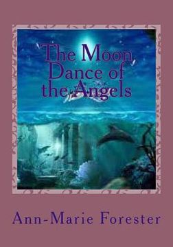 portada The Moon Dance of the Angels (en Inglés)