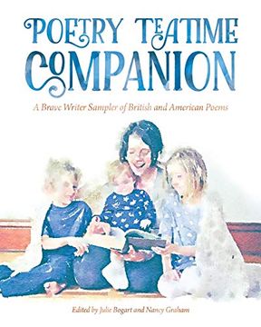 portada Poetry Teatime Companion: A Brave Writer Sampler of British and American Poems (en Inglés)