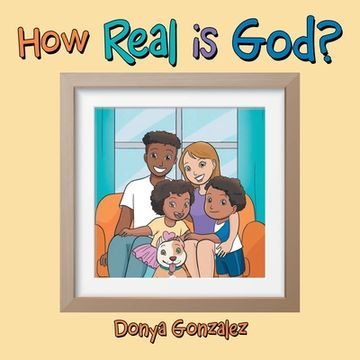portada How Real Is God? (en Inglés)