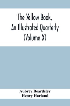 portada The Yellow Book, An Illustrated Quarterly (Volume X) (in English)
