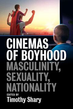 portada Cinemas of Boyhood: Masculinity, Sexuality, Nationality (in English)