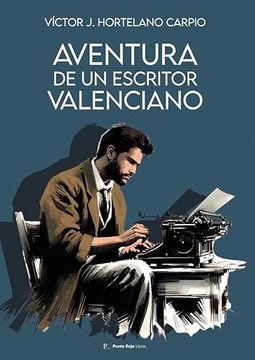 portada Aventura de un Escritor Valenciano Original Victor j Hortel