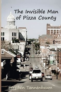 portada The Invisible man of Pizza County (en Inglés)