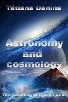 portada The Teaching of Djwhal Khul - Astronomy and cosmology: Esoteric Natural Science