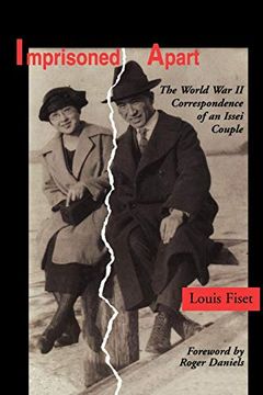 portada Imprisoned Apart: The World war ii Correspondence of an Issei Couple (Scott and Laurie oki Series in Asian American Studies) (in English)