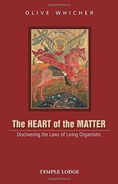 portada The Heart of the Matter: Discovering the Laws of Living Organisms (in English)