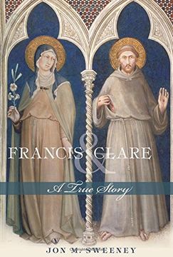 portada Francis and Clare: A True Story (en Inglés)