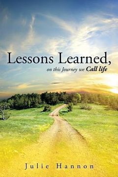 portada Lessons Learned, on This Journey We Call Life (en Inglés)