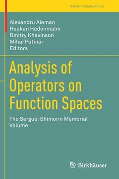 portada Analysis of Operators on Function Spaces: The Serguei Shimorin Memorial Volume (Trends in Mathematics) 