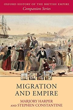 portada Migration and Empire (Oxford History of the British Empire Companion Series) 