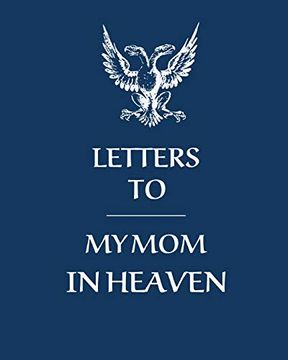portada Letters to my mom in Heaven: Wonderful mom | Heart Feels Treasure | Keepsake Memories | Grief Journal | our Story | Dear mom | for Daughters | for Sons 