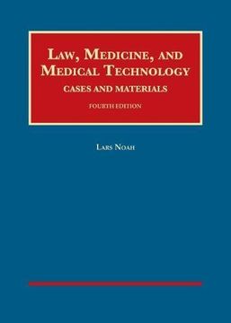 portada Law, Medicine, and Medical Technology, Cases and Materials (University Cas Series) (en Inglés)