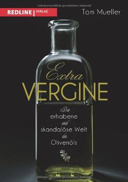 portada Extra Vergine: Die erhabene und skandalöse Welt des Olivenöls (en Alemán)