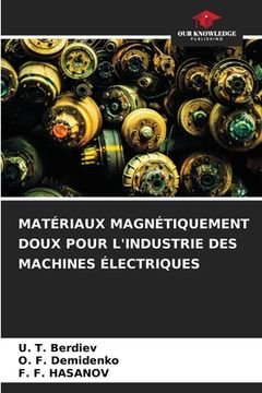 portada Matériaux Magnétiquement Doux Pour l'Industrie Des Machines Électriques (en Francés)