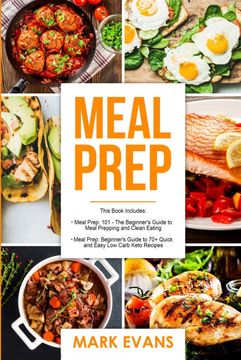 portada Meal Prep: 2 Manuscripts - Beginner's Guide to 70+ Quick and Easy Low Carb Keto Recipes to Burn Fat and Lose Weight Fast & Meal P (in English)