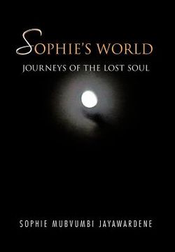portada sophie's world: journey of the lost soul (en Inglés)