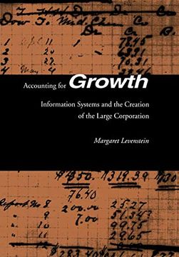 portada Accounting for Growth: Information Systems and the Creation of the Large Corporation (en Inglés)