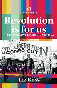 portada Revolution is for us: The Left and gay Liberation in Australia 