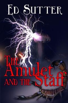 portada The Amulet and the Staff (en Inglés)