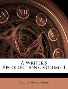portada a writer's recollections, volume 1