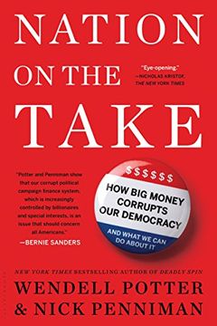 portada Nation on the Take: How Big Money Corrupts Our Democracy and What We Can Do About It