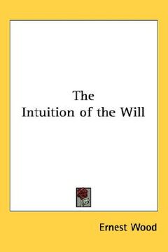 portada the intuition of the will (in English)