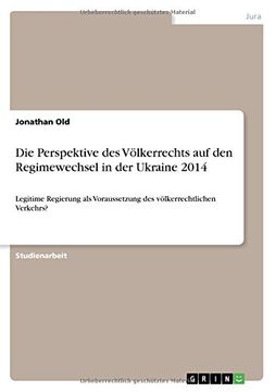 portada Die Perspektive Des Volkerrechts Auf Den Regimewechsel in Der Ukraine 2014 (German Edition)