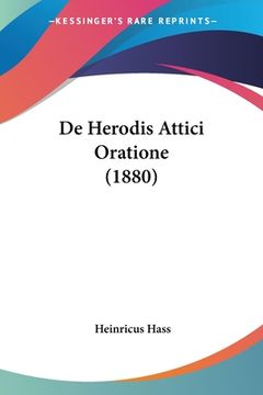 portada De Herodis Attici Oratione (1880) (in Latin)
