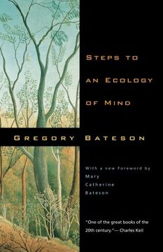 portada Steps to an Ecology of Mind: Collected Essays in Anthropology, Psychiatry, Evolution, and Epistemology (en Inglés)
