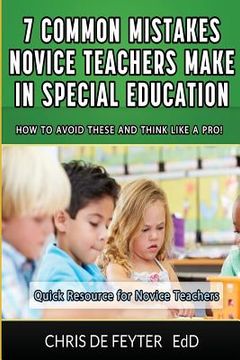 portada 7 Common Mistakes Novice Teachers Make in Special Education: How to Avoid These and Think Like a Pro