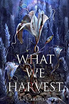 portada What we Harvest (in English)