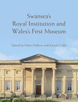 portada Swansea’S Royal Institution and Wales’S First Museum
