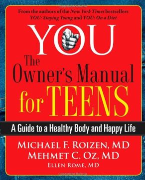 portada You: The Owner's Manual for Teens: A Guide to a Healthy Body and Happy Life (in English)