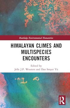 portada Himalayan Climes and Multispecies Encounters (Routledge Environmental Humanities) (en Inglés)