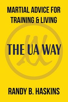 portada Martial Advice for Training & Living: The UA Way (in English)