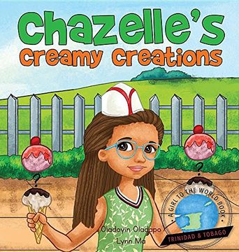 portada Girl To The World: Chazelle's Creamy Creations